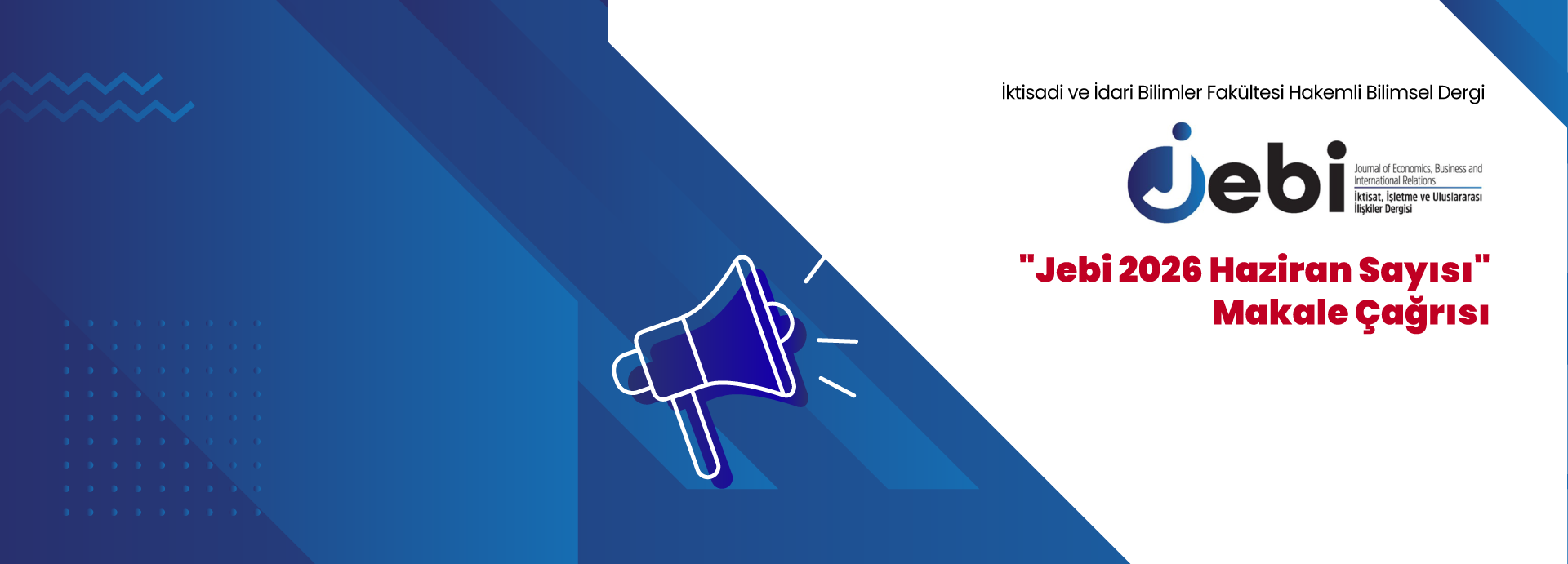 "T.C. İKÜ İktisadi ve İdari Bilimler Fakültesi’nin Akademik Dergisi JEBİ"