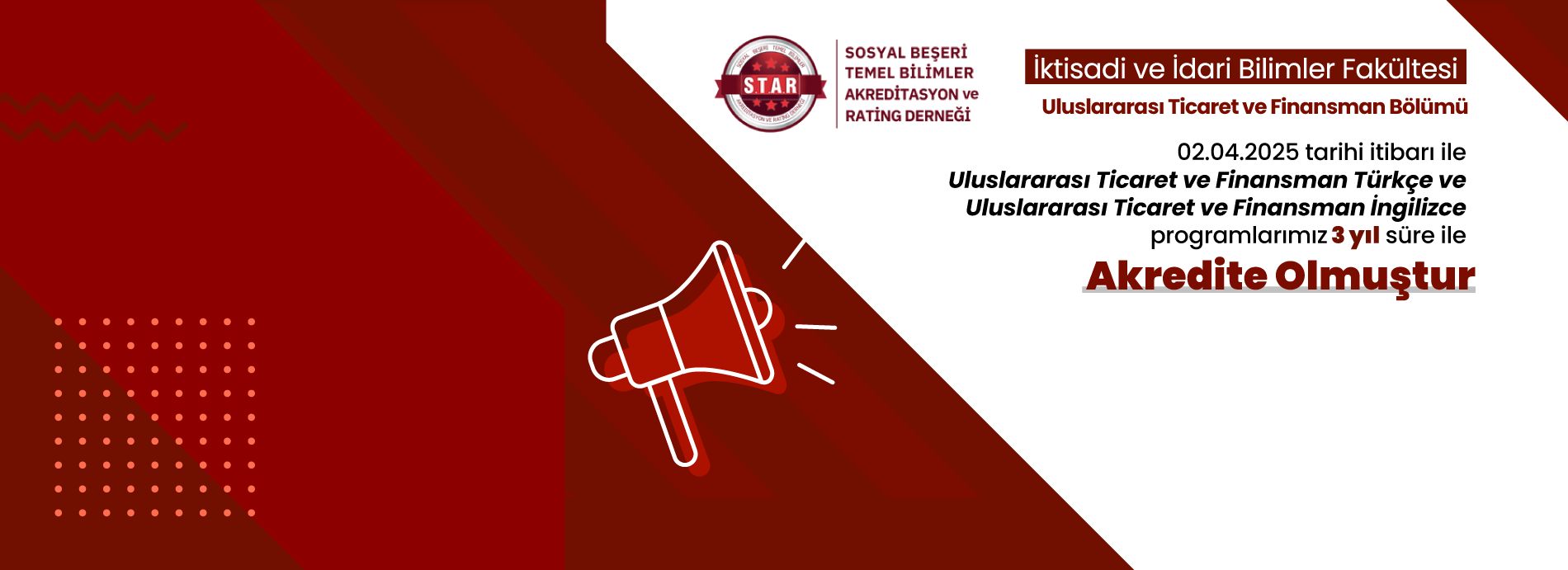 Uluslararası Ticaret ve Finansman Bölümü, STARAK Tarafından Akredite Edildi